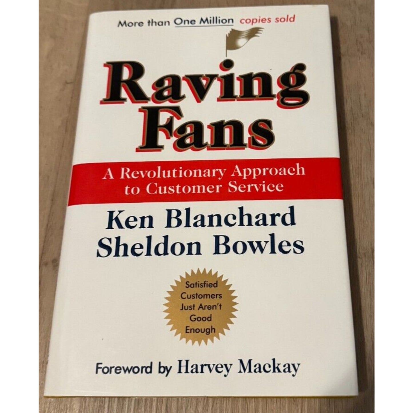 Raving Fans: A Revolutionary Approach to Customer Service by Ken Blanchard & She