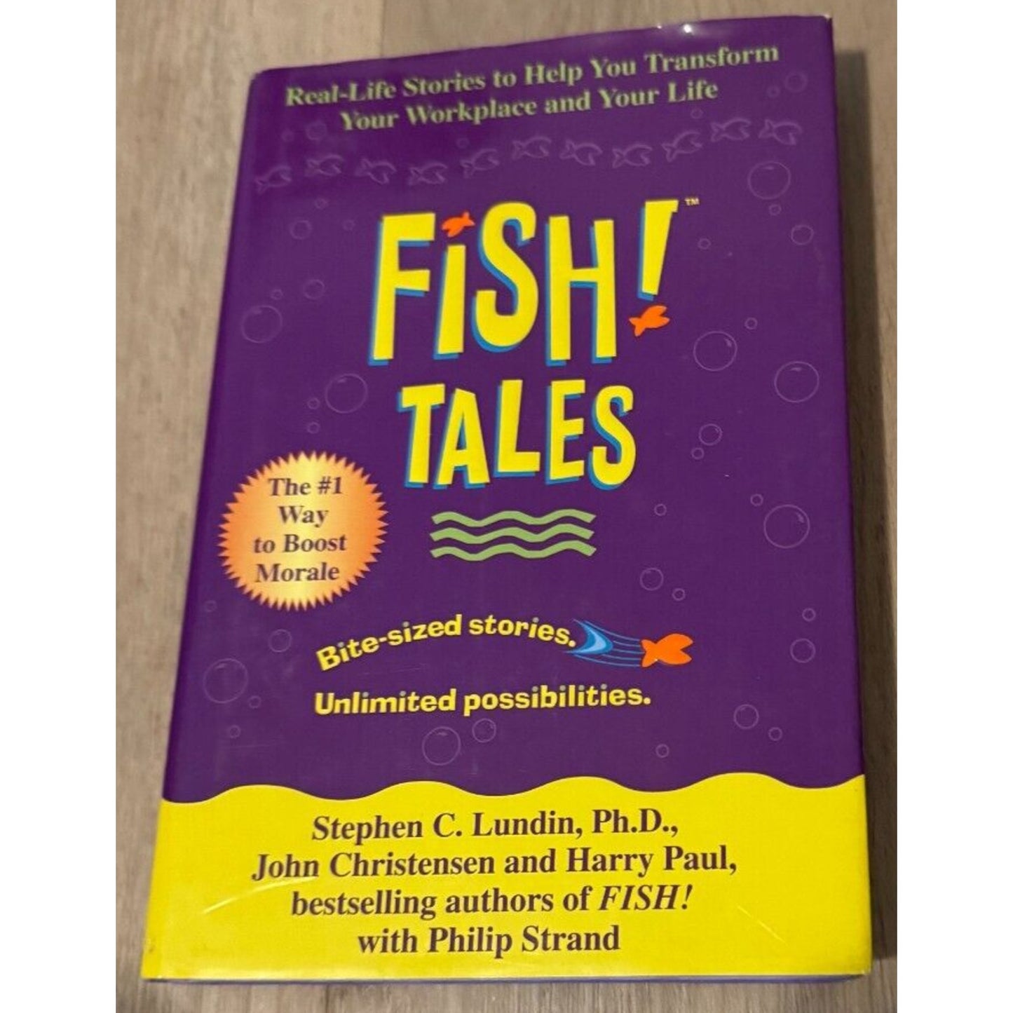 Fish! Tales: Real-Life Stories to Help You- hardcover, Stephen C. Lundin PhD